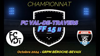 FF15 II  FC ValdeTravers – Grpm BérocheBevaix [upl. by Isborne660]