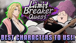 PREPARE FOR APRILS LIMIT BREAKER QUEST Best Characters and teams to use Bleach Brave Souls [upl. by Whetstone]