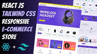 🔥 Build a Fully Responsive ELECTRONIC ECOMMERCE STORE using REACT JS amp TAILWIND CSS [upl. by Delisle]