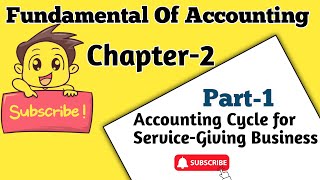 Accounting Cycle for service giving business Chapter 2 part 1Fundamental of Accounting 1accounting [upl. by Brentt]