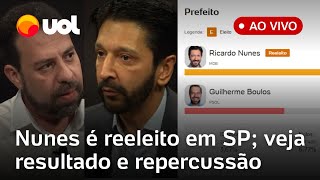 Eleições Nunes derrota Boulos em SP e é reeleito resultados ao vivo apuração em tempo real e mais [upl. by Felten]