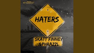 HATERS feat PHRAZZL [upl. by Ahsekal748]