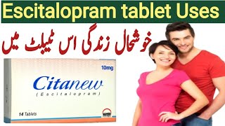 Citanew tablet uses in urdu  Escitalopram tablet uses in urdu  Escitalopram side effects  citanew [upl. by Zrike]