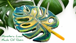 7️⃣6️⃣Monstera Leaf Made Of Resin 🍃 [upl. by Gimpel]