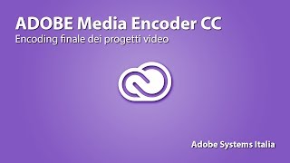 Adobe Media Encoder CC encoding finale dei progetti video [upl. by Agiaf]