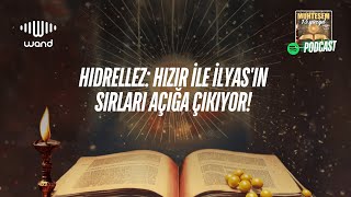 Hıdrellez Hızır ile İlyasın sırları açığa çıkıyor [upl. by Beckman]