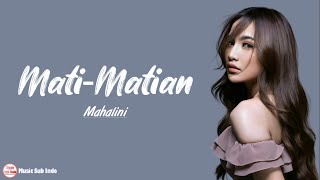 Mahalini  MatiMatian  Lirik Lagu [upl. by Aihsotan946]