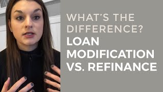 What is the difference between a Loan Modification and a Refinance [upl. by Miehar]