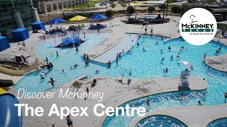 Discover McKinney The Apex Centre [upl. by Egnalos]