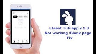 tutuapp ios v 20 page not loading blank page error Fix [upl. by Eemyaj]