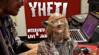 Yheti Interview and Live Jam Session [upl. by Barnaba464]