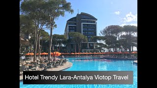 Hotel Trendy Lara Antalya Viotop Travel Oferta de Vacanta [upl. by Gleason]