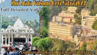 Mata Vaishno Devi Yatra sept 2024🙏  Ludhiana to Ardhkuwari  Day1  full detailed video [upl. by Atnuahsal]