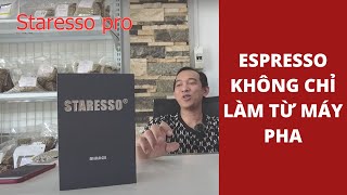 Chia sẽ kinh nghiệm sử dụng máy pha STARESSO [upl. by Leihcim]