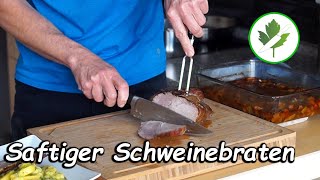 Saftiger Schweinebraten aus dem Backofen I So geht´s [upl. by Annoit]