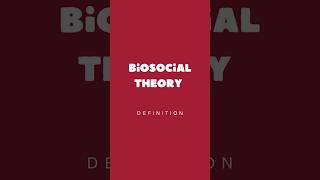 Biosocial Theory  Definition [upl. by Llewej637]