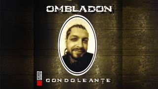 Ombladon  Condoleante [upl. by Kaczer]