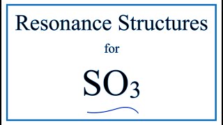 Resonance Structures for SO3 Sulfur trioxide [upl. by Jeffry499]