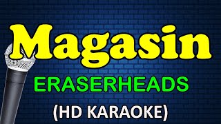 MAGASIN  Eraserheads HD Karaoke [upl. by Eidlog657]