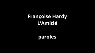 Françoise HardyLAmitiéparoles [upl. by Angele664]