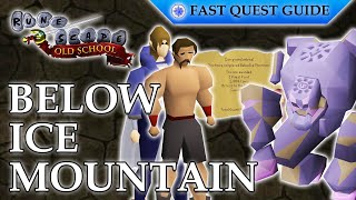 Below Ice Mountain Quest  OSRS Quality Quick Guide 2024 [upl. by Etnahs]