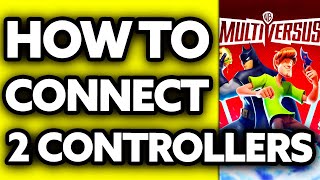 How To Connect 2 Controllers to Multiversus 2024 [upl. by Yauqaj822]