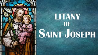 Litany of St Joseph  2021 the Year of St Joseph [upl. by Temp]