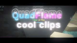 The return of QuadFlame clips [upl. by Asyen]