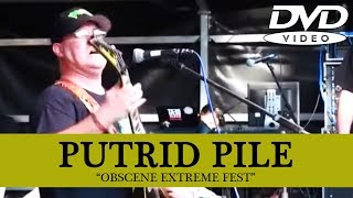 PUTRID PILE  Obscene Extreme Fest DVD Full Show [upl. by Nileuqay]