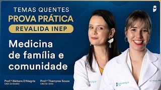 Temas quentes de Medicina da Família e Comunidade para prova prática Revalida INEP com Dra Bárbara [upl. by Suvart]