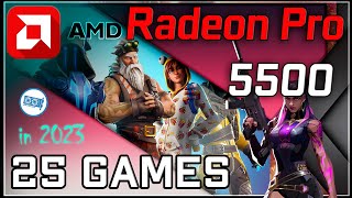 AMD RADEON PRO 5500 in 30 GAMES  2023 [upl. by Kcirdneked]