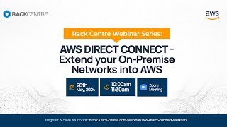 Rack Centre Webinar Series AWS Direct Connect [upl. by Lafleur]