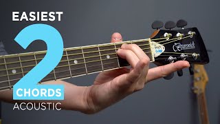 The EASIEST 2 Chords On Acoustic Guitar amp First Songs To Play [upl. by Burgwell]