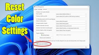 How to Reset Color Settings in Windows 11 [upl. by Wichman]