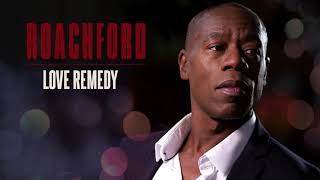 Roachford  Love Remedy Official Audio [upl. by Dyane]