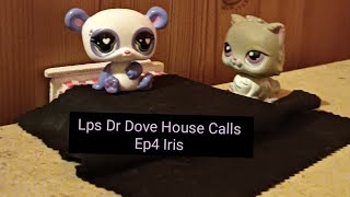 Lps Dr Dove House Calls Ep4 Iris [upl. by Goodson462]