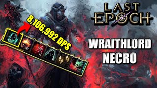 WRAITHLORD DESTROYS THE ENDGAME  Necromancer Build Guide  Cycle 10 [upl. by Sixela]