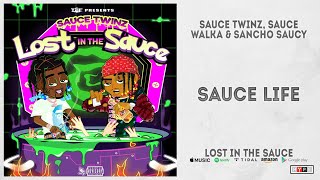 Sauce Twinz  Sauce Life Lost In The Sauce [upl. by Llyrehc]