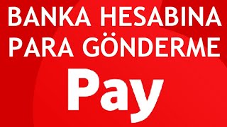 Vodafone Pay Banka Hesabına Para Gönderme [upl. by Yrret]