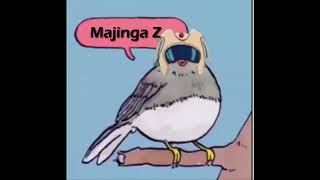 Annoyed Bird Meme  Mazinger Z [upl. by Ronny]