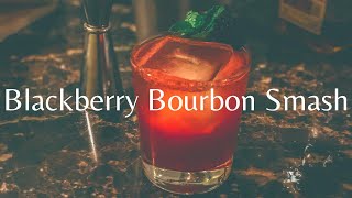 How To Make Blackberry Bourbon Smash [upl. by Vary36]