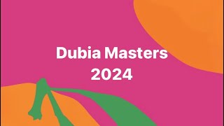 Dubia Masters NAMANANA 2024 [upl. by Etteniotnna88]