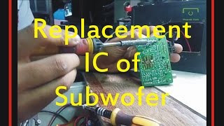 IC Replacement of Woofer [upl. by Eidna]