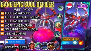 NEW PATCH‼️SCRIPT SKIN BANE EPIC SOUL DEFILER TERBARU  NO PASSWORD  PATCH TERBARU [upl. by Adine]