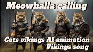 Valhalla calling Cats vikings Ai animation Meowhalla calling [upl. by Alley]