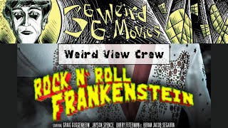 Weird View Crew quotRock n Roll Frankensteinquot [upl. by Ardnuhsal374]