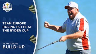 Team Europe Holing Putts at the Ryder Cup [upl. by Amiaj]