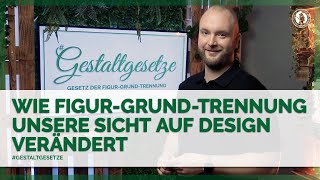 Das Gesetz der FigurGrundTrennung  Wie es unser Sicht auf Designs verändert [upl. by Aneeuq622]