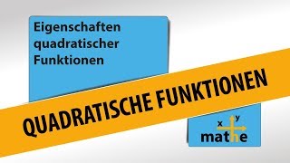 Eigenschaften quadratischer Funktionen  Basics [upl. by Llerrej]