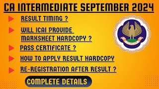 CA Inter September 2024 Result Time  Hard copy resultPass certificatehow to applyReregistration [upl. by Ahsinhoj]